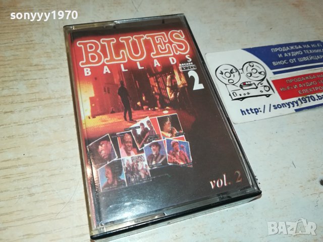 BLUES BALLADS-КАСЕТА 1010231402, снимка 3 - Аудио касети - 42509027