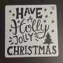 Шаблон стенсил Have a holly jolly Christmas скрапбук декупаж, снимка 1 - Други - 42697885