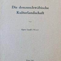 die donauschwäbische kulturlandschaft Wien 1941 Egon lendl, снимка 1 - Специализирана литература - 42469469