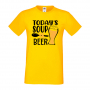 Мъжка тениска Today's soup is beer,Бира,Бирфест,Beerfest,Подарък,Изненада,Рожден Ден, снимка 8