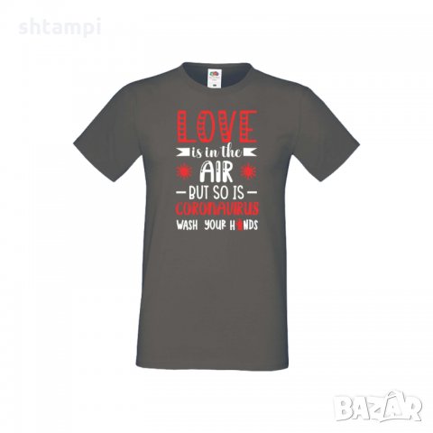 Мъжка тениска Свети Валентин Love Is In The Air But So Is Coronavirus, снимка 6 - Тениски - 35713840