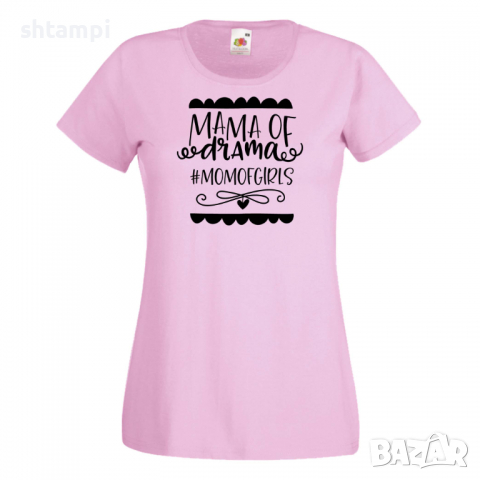 Дамска тениска Mama Of Drama #mom of girls 2 Празник на Майката,Подарък,Изненада,Рожден Ден, снимка 9 - Тениски - 36296066