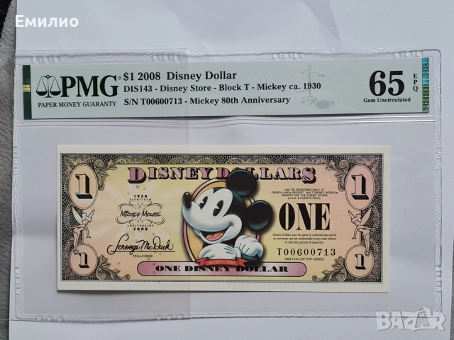 USA $ 1 DISNEY DOLLAR 2008 PMG 65 .80 год. ЮБИЛЕЙ. 