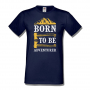 Мъжка тениска Born To Be Adventurer,Къмпинг,Планина,Изненада,Подарък,Поход,Връх,Хижа,, снимка 10