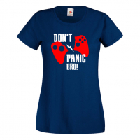 Дамска тениска Don't Panic Bro, снимка 9 - Тениски - 36190715