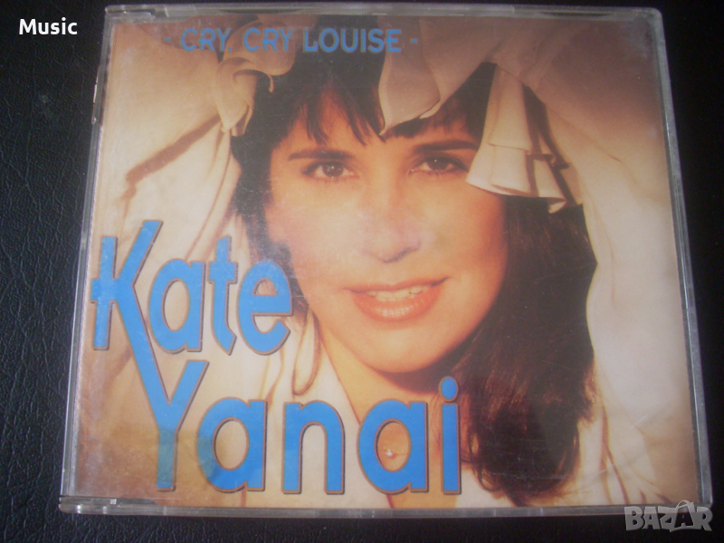 Kate Yanai ‎– Cry, Cry Louise - сингъл диск, снимка 1