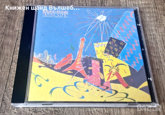 Компакт Дискове - Поп - Рок: Rolling Stones – Still Life (American Concert 1981)
