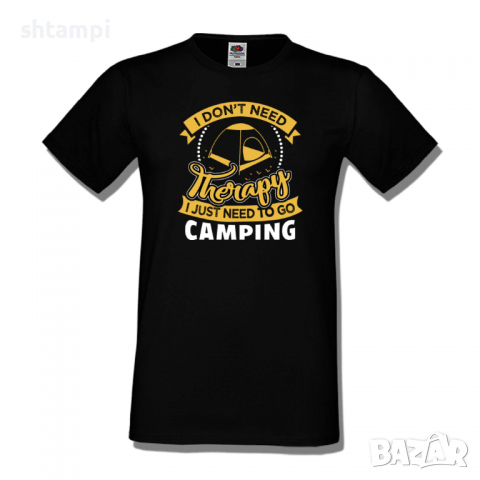 Мъжка тениска I Don't Need Therapy,Къмпинг,Планина,Изненада,Подарък,Поход,Връх,Хижа,, снимка 9 - Тениски - 36352113