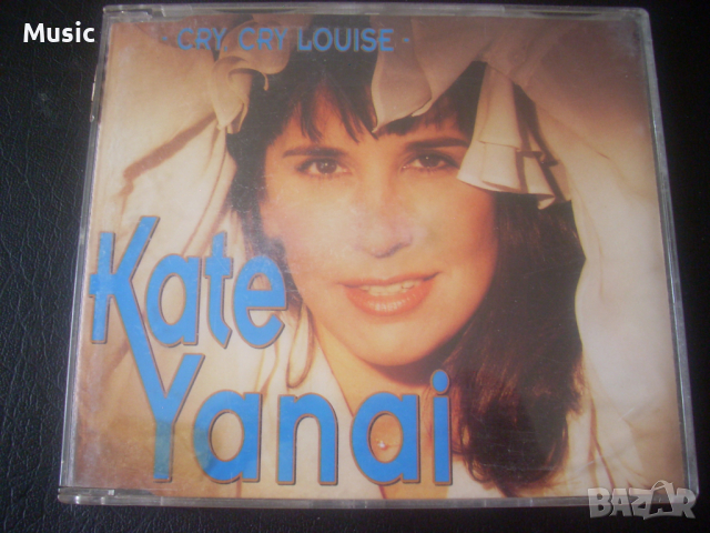 Kate Yanai ‎– Cry, Cry Louise - сингъл диск, снимка 1 - CD дискове - 36220849