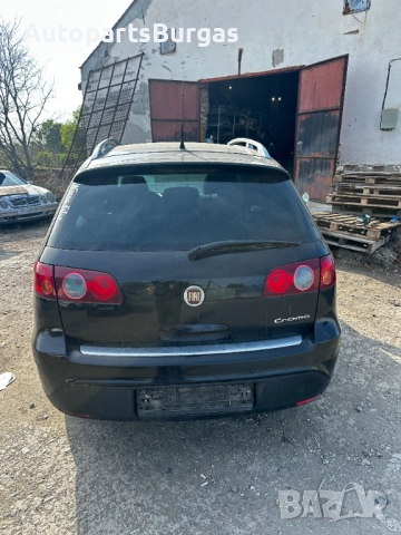 На части! Фиат/Fiat Croma 1.9jtd 150кс автоматик 2009г, снимка 6 - Автомобили и джипове - 52597696