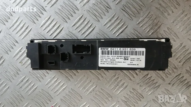 Панел климатик BMW 3 E46 2001 6931839 64116931839 3 (E46) (1998-2005), снимка 2 - Части - 56203904