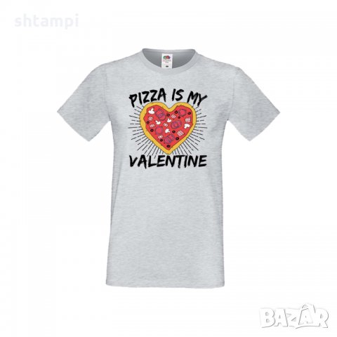 Мъжка тениска Свети Валентин Pizza Is My Valentine, снимка 3 - Тениски - 35715963