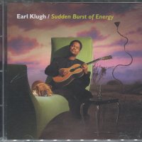 Earl Klugh-Sudden Burst of Energy, снимка 2 - CD дискове - 35907860