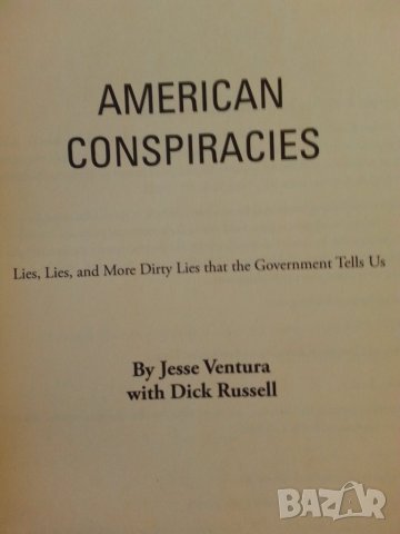 American Conspiracies by Jesse Ventura / Американски конспирации - бестселър- лъжи на правителството, снимка 2 - Художествена литература - 35767374