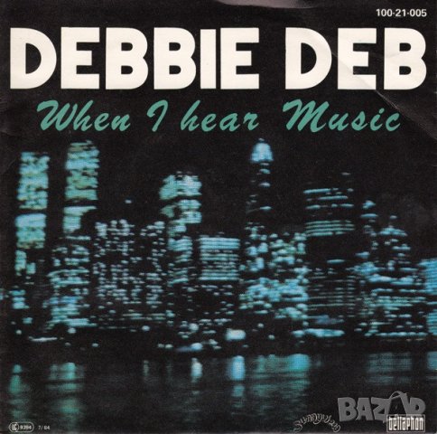Грамофонни плочи Debbie Deb ‎– When I Hear Music 7" сингъл, снимка 1 - Грамофонни плочи - 44375928