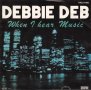 Грамофонни плочи Debbie Deb ‎– When I Hear Music 7" сингъл