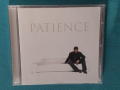 George Michael – 2004 - Patience(Sony Music UK – 5099751540229)(Downtempo,Synth-pop), снимка 1 - CD дискове - 44517715