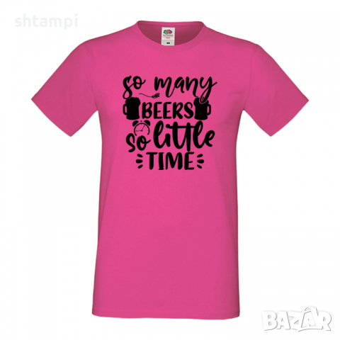 Мъжка тениска So Many Beers So Little Time,Бира,Бирфест,Beerfest,Подарък,Изненада,Рожден Ден, снимка 7 - Тениски - 36387510