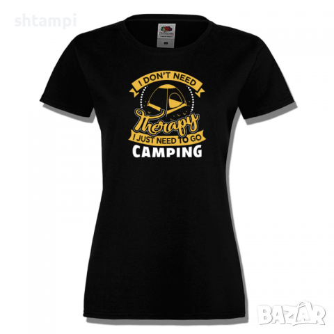Дамска тениска I Don't Need Therapy,Изненада,Подарък,Поход,Връх,Хижа