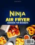 Готварска книга за начинаещи с фритюрник Ninja (на английски език), снимка 2