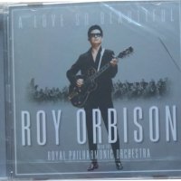 Roy Orbison With The Royal Philharmonic Orchestra – A Love So Beautiful - CD, снимка 1 - CD дискове - 41313320
