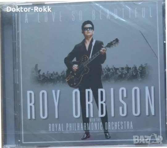 Roy Orbison With The Royal Philharmonic Orchestra – A Love So Beautiful - CD
