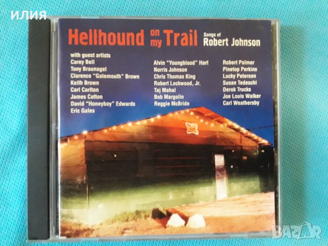 Songs Of Robert Johnson - 2001 - Hellhound On My Trail(Delta Blues,Country Blues), снимка 1 - CD дискове - 41518087