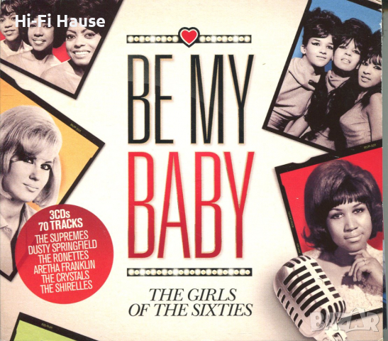 Be My Baby -the girls of the sixties-3 cd, снимка 1 - CD дискове - 36241791