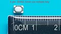 Микро бутони 4 pin 3X4X2.5 mm car remote key, снимка 6