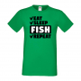 Мъжка тениска Fish 1,Eat,Sleep,Fish,Anime,Repeat,Ядене,Спане,Риба,Подарък,Повторение,Празник,