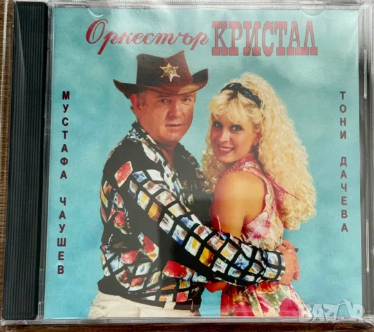орк. КРИСТАЛ, ТОНИ ДАЧЕВА & МУСТАФА ЧАУШЕВ (нов, запечатан)