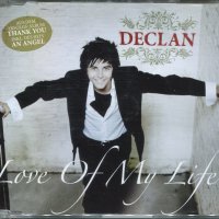 Declan-Love Of My Life, снимка 1 - CD дискове - 34745776