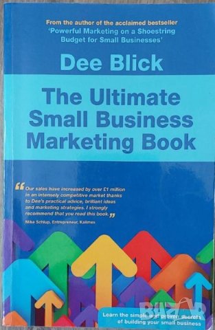 The Ultimate Small Business Marketing Book (Dee Blick), снимка 1