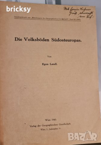 Die Volksböden Südosteuropas Wien 1940 Egon Lendl, снимка 1 - Специализирана литература - 42249598