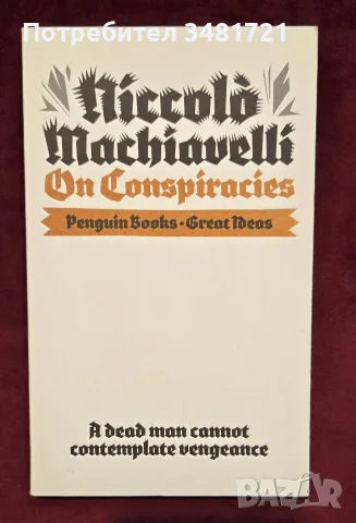 Niccolo Machiavelli On Conspiracies