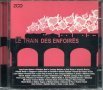Le Train - Des Enfoires, снимка 1 - CD дискове - 34439927