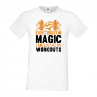 Мъжка Фитнес тениска I Don't Believe in Magic I Believe in Workouts 2 Gym,спорт,Щанги,, снимка 1 - Тениски - 36507218