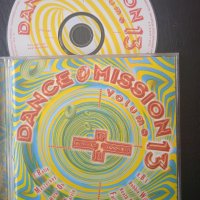  Dance Mission Volume 13 - оригинален диск Денс, снимка 1 - CD дискове - 44230780