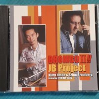 Akira Jimbo & Brian Bromberg Project feat. Otmaro Ruiz – 2005 - Brombo II !!(Jazz), снимка 1 - CD дискове - 42703681