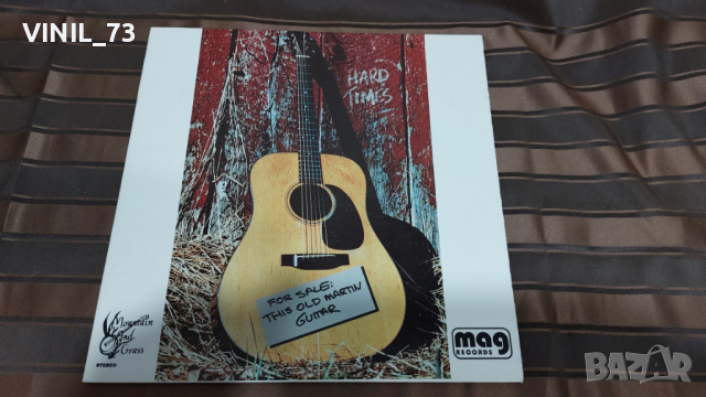  Hard Times  – For Sale, This Old Martin Guitar