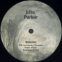 Mike Parker – Reduction / Spiral Snare, снимка 1 - Грамофонни плочи - 36168825