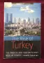 The Rise of Turkey. The Twenty-First Century's First Muslim Power, снимка 1