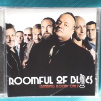 Roomful Of Blues - 2005 - Standing Room Only(Modern Electric Blues,Jump Blues), снимка 1 - CD дискове - 44499744