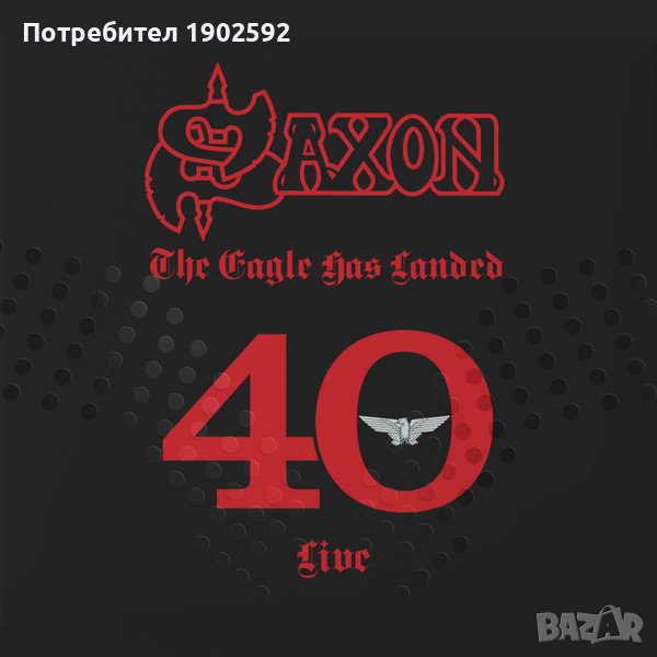  Saxon ‎– The Eagle Has Landed 40 Live 	 5 LP, снимка 1