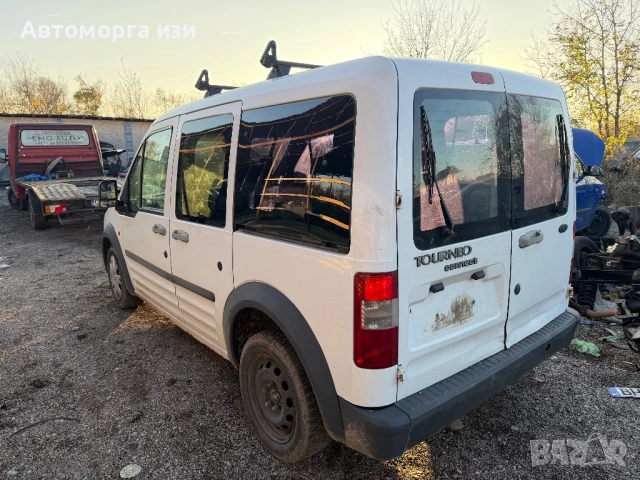 FORD TOURNEO CONNECT 1.8 TDCI 2005 Г 5 ск само на части , снимка 3 - Части - 52378784
