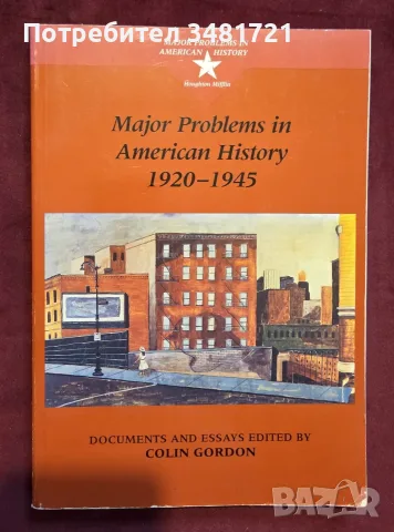 Major Problems in American History 1920-1945. Documents and Essays