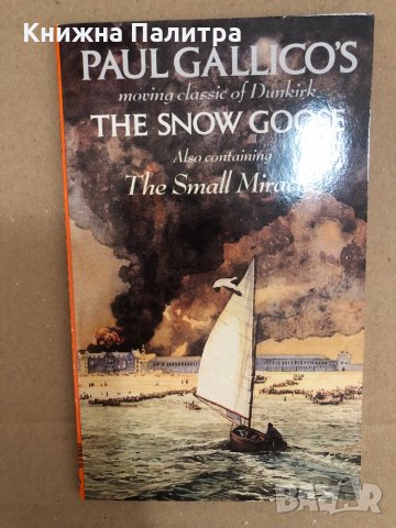 The Snow Goose: And The Small Miracle - Paul Gallico