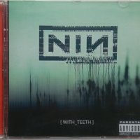 Nine Inch Nails – With Teeth (2005, CD), снимка 1 - CD дискове - 40660259