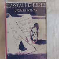  Classical Highlights − Dvorak & Smetana, снимка 1 - Аудио касети - 44835896