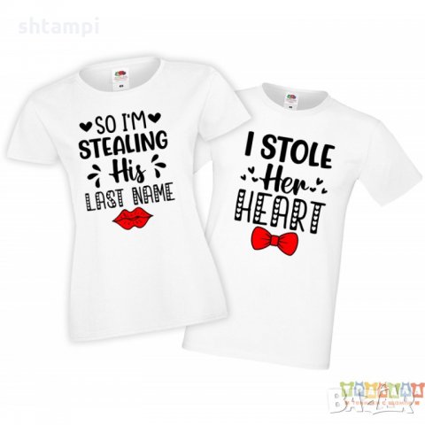 Tениски за влюбени двойки Свети Валентин I Stole His Her Heart, снимка 2 - Тениски - 35717421